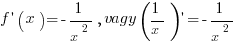 f prime (x)= -1/{x^2}, vagy (1/x) prime = -1/{x^2}