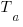 T_a T_a