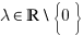 lambda in bbR backslash delim{lbrace}{0}{rbrace}
