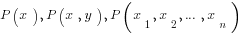 P(x), P(x,y), P(x_1,x_2, ..., x_n)
